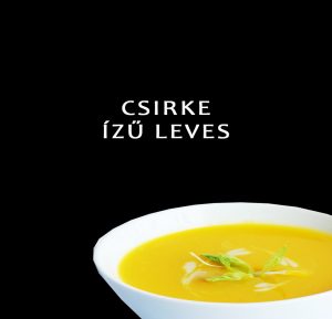 CSIRKE ÍZŰ LEVES-